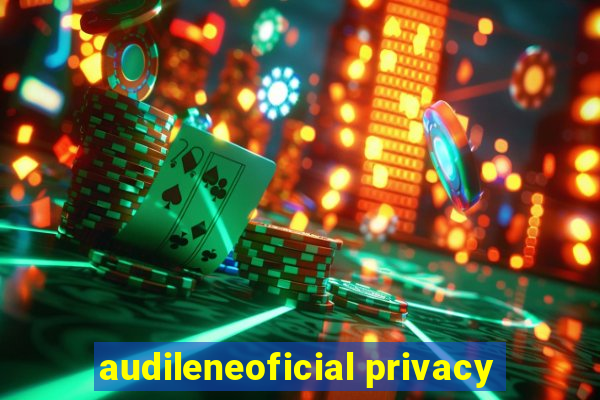 audileneoficial privacy