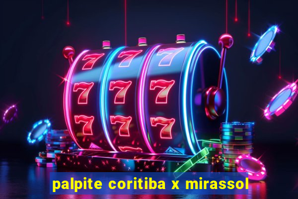 palpite coritiba x mirassol