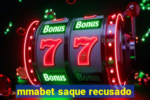 mmabet saque recusado