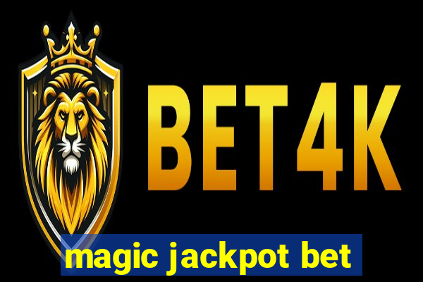 magic jackpot bet