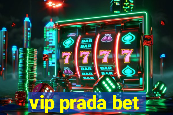 vip prada bet