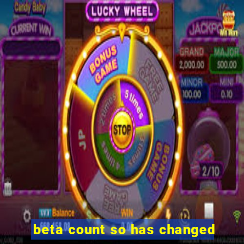 beta count so has changed