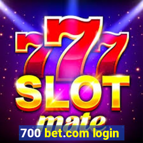 700 bet.com login