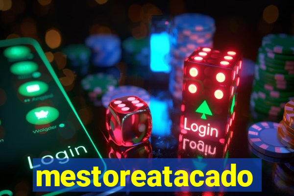 mestoreatacado