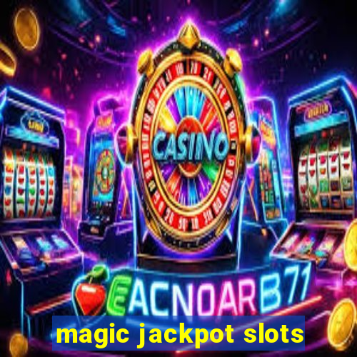 magic jackpot slots