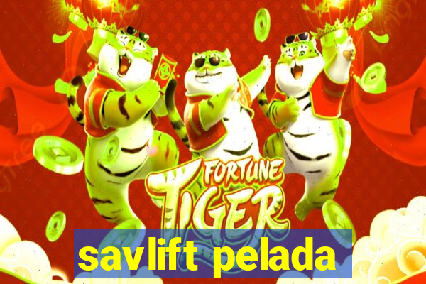 savlift pelada