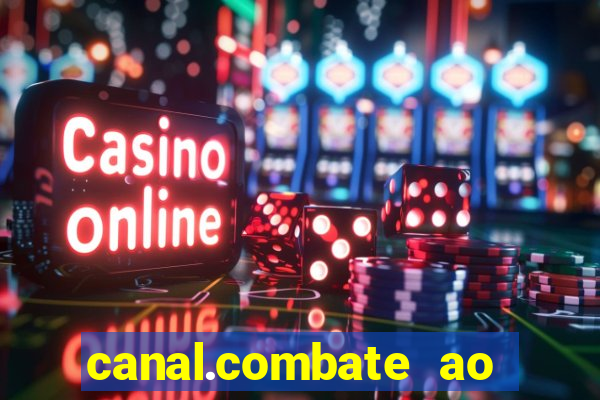 canal.combate ao vivo multicanais