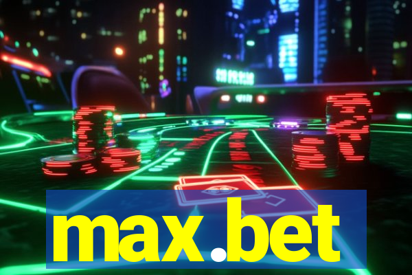 max.bet