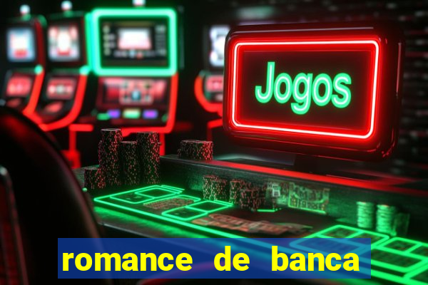 romance de banca digital 2021