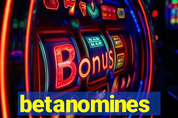 betanomines