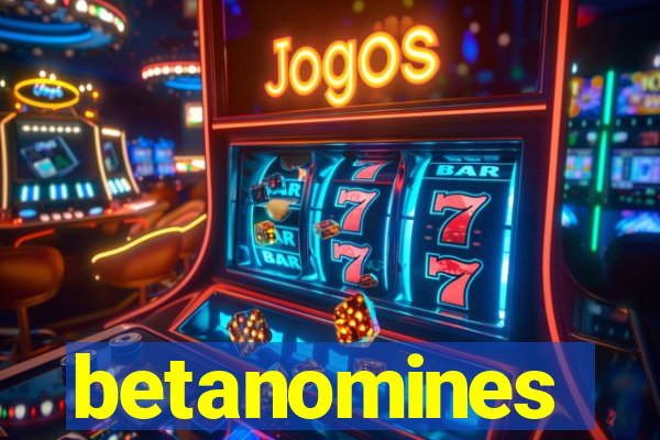 betanomines