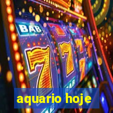 aquario hoje