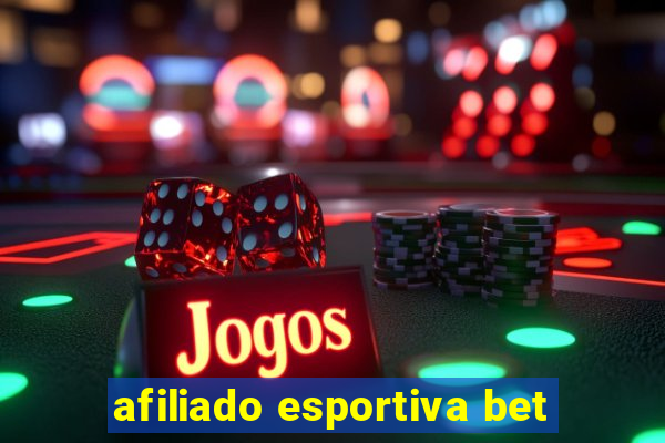 afiliado esportiva bet