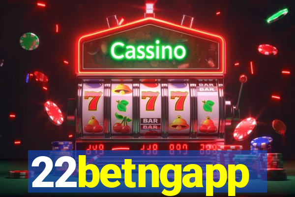 22betngapp