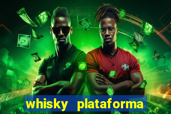 whisky plataforma de jogos