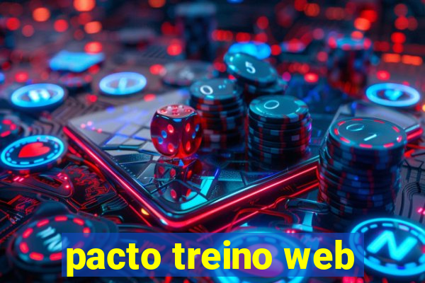 pacto treino web