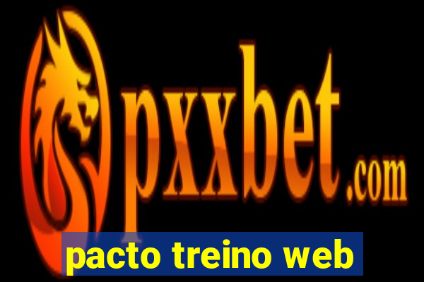 pacto treino web