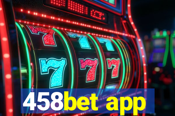 458bet app