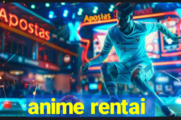 anime rentai