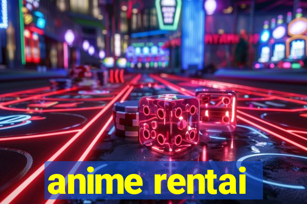 anime rentai