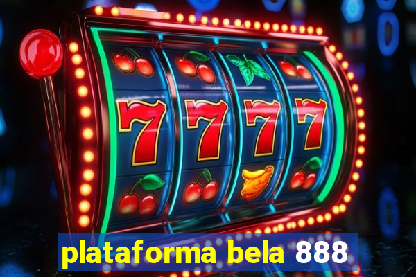 plataforma bela 888