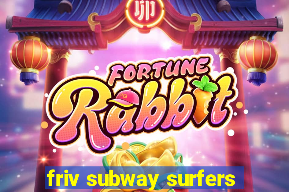 friv subway surfers