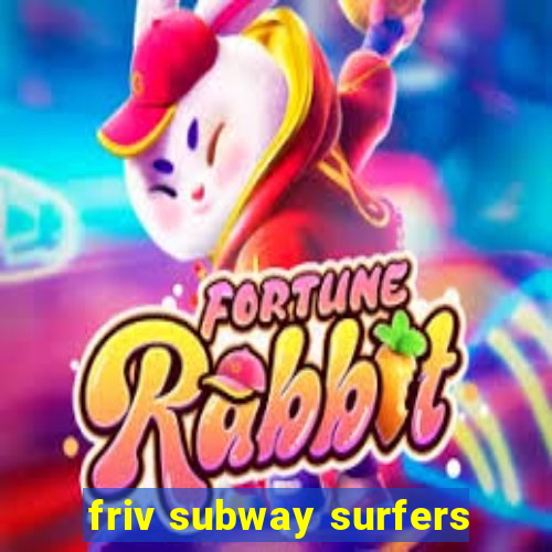 friv subway surfers