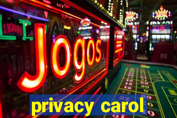 privacy carol