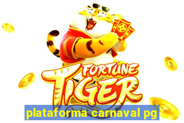 plataforma carnaval pg