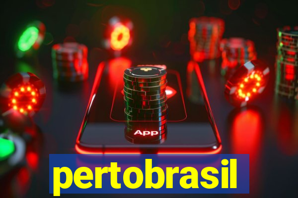 pertobrasil