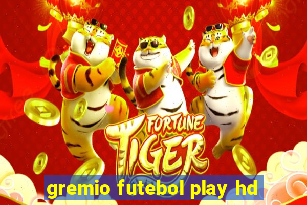 gremio futebol play hd