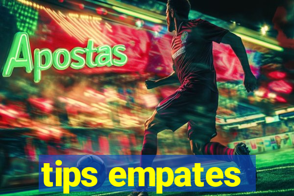 tips empates