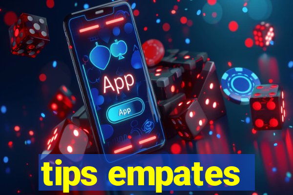 tips empates