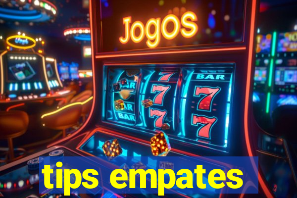 tips empates