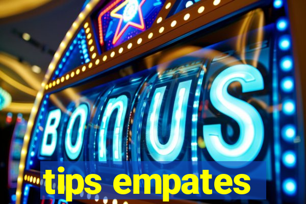 tips empates