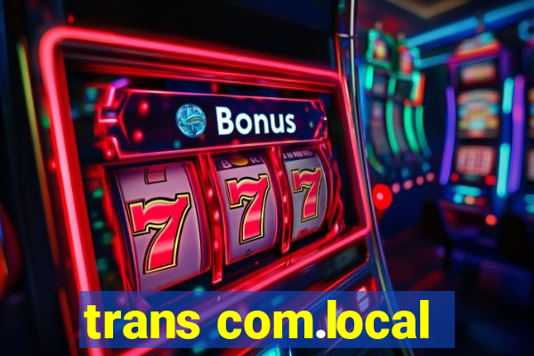 trans com.local