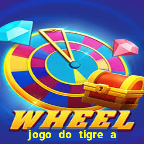 jogo do tigre a partir de 5 reais