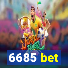 6685 bet