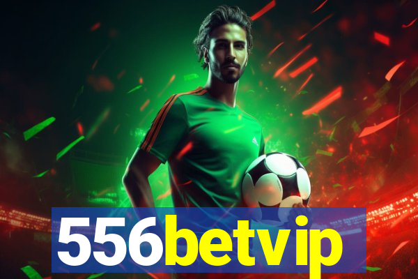 556betvip