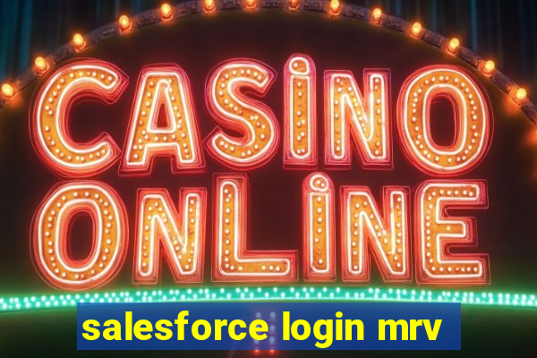 salesforce login mrv