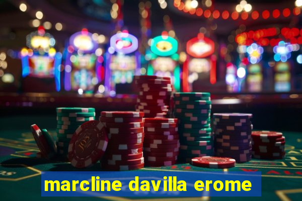 marcline davilla erome