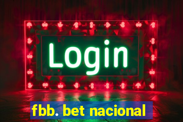 fbb. bet nacional