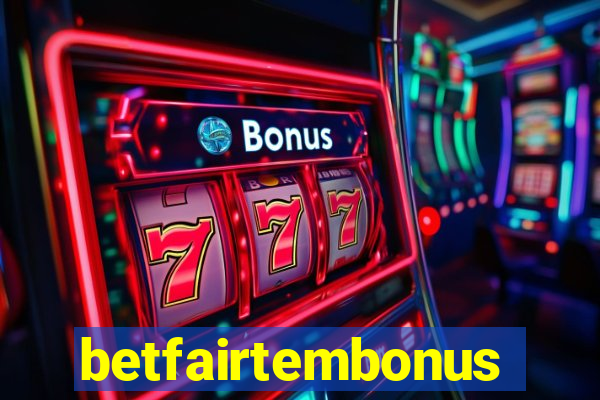 betfairtembonus