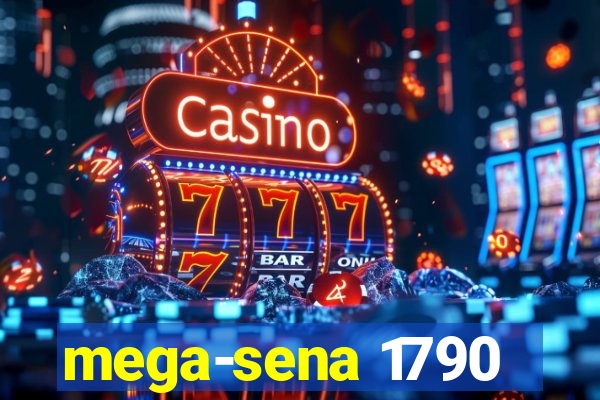 mega-sena 1790