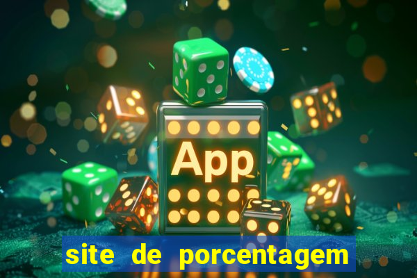 site de porcentagem de jogos slots