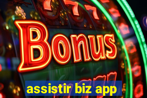 assistir biz app