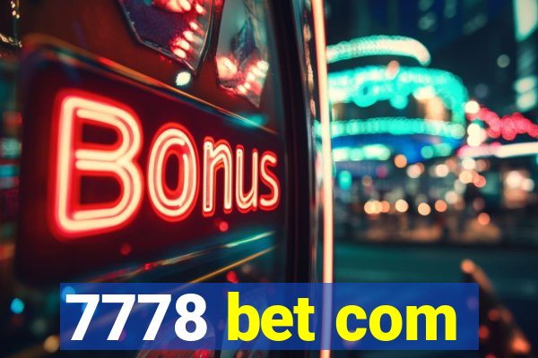 7778 bet com