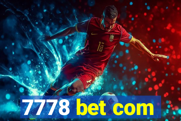 7778 bet com