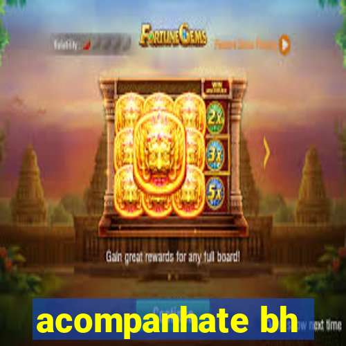 acompanhate bh