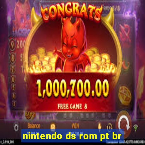 nintendo ds rom pt br